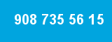 908 735 56 15 908 735 56 15